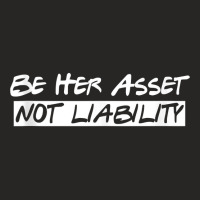 Be Her Asset Not Liability Tank Top Ladies Fitted T-shirt | Artistshot