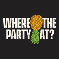 Where The Party At - Upside Down Pineapple Swinger T-shirt | Artistshot