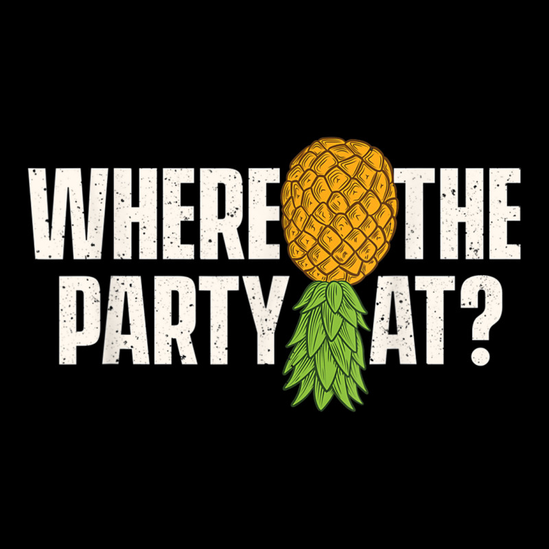 Where The Party At - Upside Down Pineapple Swinger V-neck Tee | Artistshot