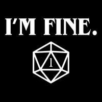 I'm Fine Critical Fail Dice Zipper Hoodie | Artistshot