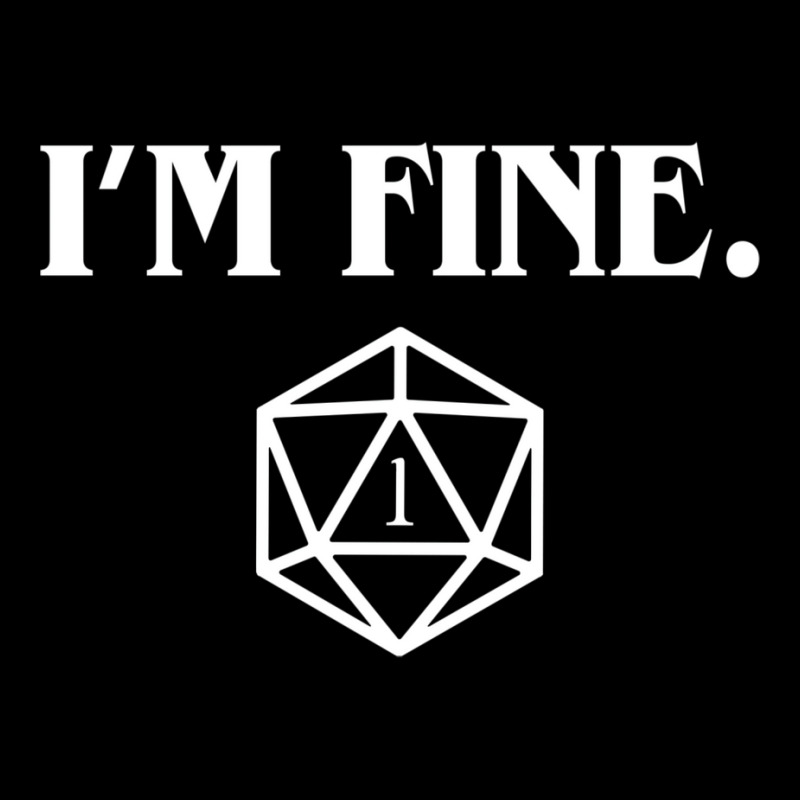 I'm Fine Critical Fail Dice Zipper Hoodie | Artistshot