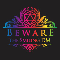 Rainbow Beware The Smiling Dm  When The Dm Smiles T-shirt | Artistshot