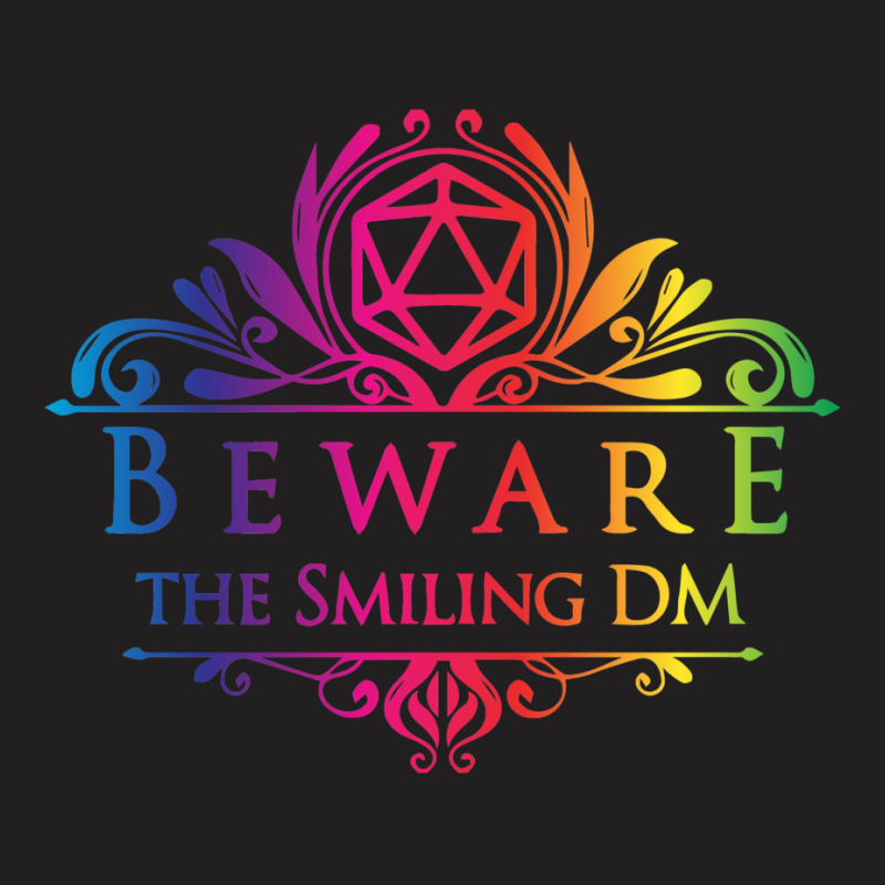 Rainbow Beware The Smiling Dm  When The Dm Smiles T-shirt | Artistshot