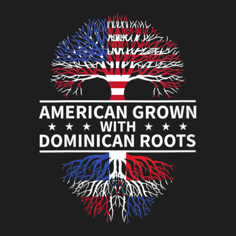 Womens Dominican Shirts, American Grown Dominican Classic T-shirt by saterseim | Artistshot