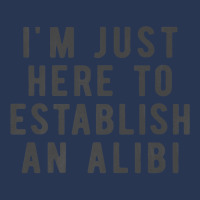 I'm Just Here To Establish An Alibi True Crime Det Ladies Denim Jacket | Artistshot