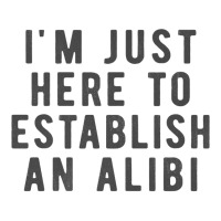 I'm Just Here To Establish An Alibi True Crime Det Youth Tee | Artistshot