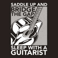 Guitarist Bridge The Gap Sleep With A Guitarist Tank Top | Artistshot