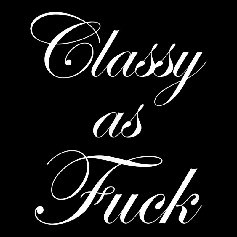 Funny Classy As Fuck Shirt Fucking Classy Tee Pocket T-Shirt by coyagota | Artistshot