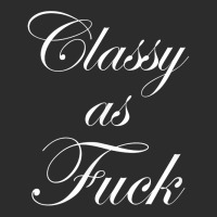 Funny Classy As Fuck Shirt Fucking Classy Tee Exclusive T-shirt | Artistshot