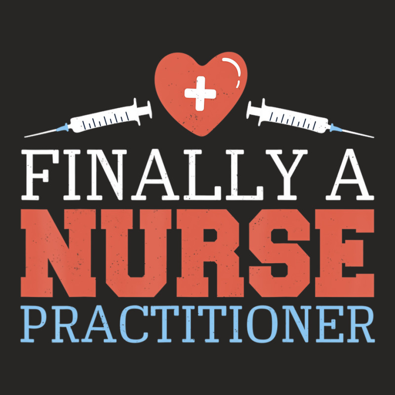 Nursing Finally A Nurse Practitioner T Shirt Ladies Fitted T-Shirt by ravand | Artistshot