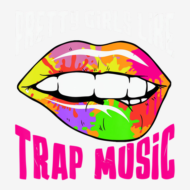 Pretty Girls Like Trap Music Womens Rap Hip Hop Ed Graphic T-shirt | Artistshot