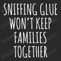 Funny Dad Jokes Sniffing Glue Won't Keep Families Together Toddler T-shirt | Artistshot