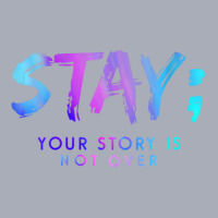 Womens Stay Your Story Is Not Over Shirt V Neck T Tank Dress | Artistshot