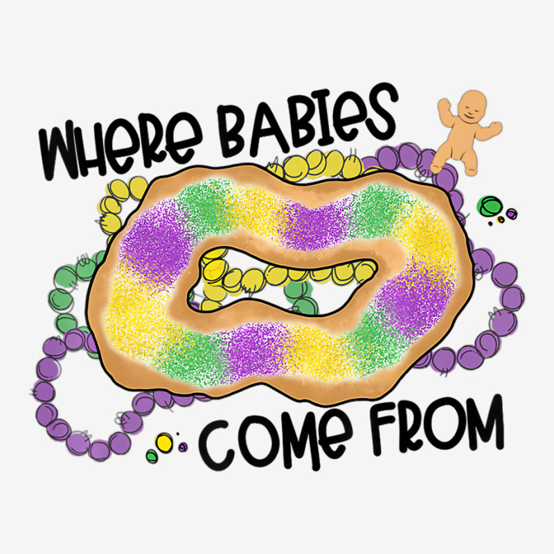 Mardi Gras Where Babies Come From King Cake T Shir Adjustable Cap | Artistshot