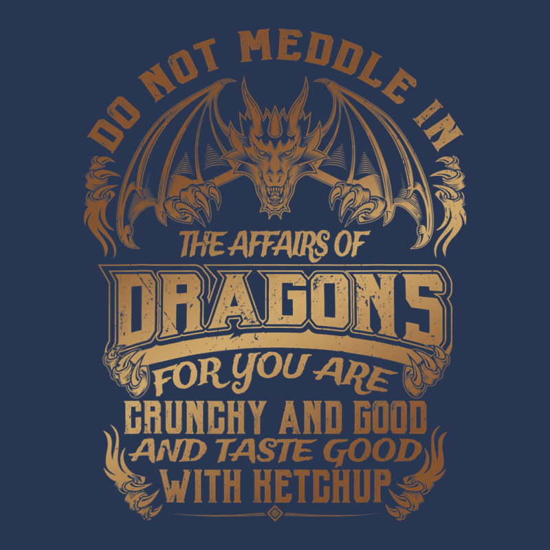 Do Not Meddle The Affairs Of Dragons Funny Dragon  Men Denim Jacket by spreesgomez | Artistshot