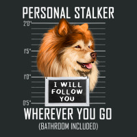 Personal Stalker Dog Finnish Lapphund I Will Follo Women's Triblend Scoop T-shirt | Artistshot