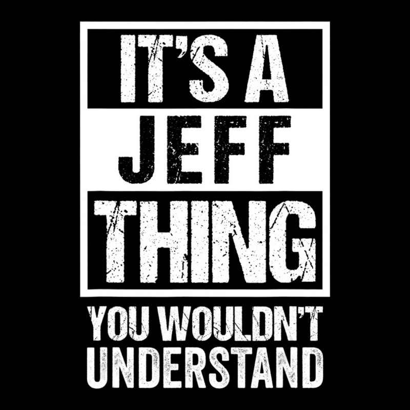 It's A Jeff Thing You Wouldn't Understand   First Adjustable Cap by bettincam | Artistshot