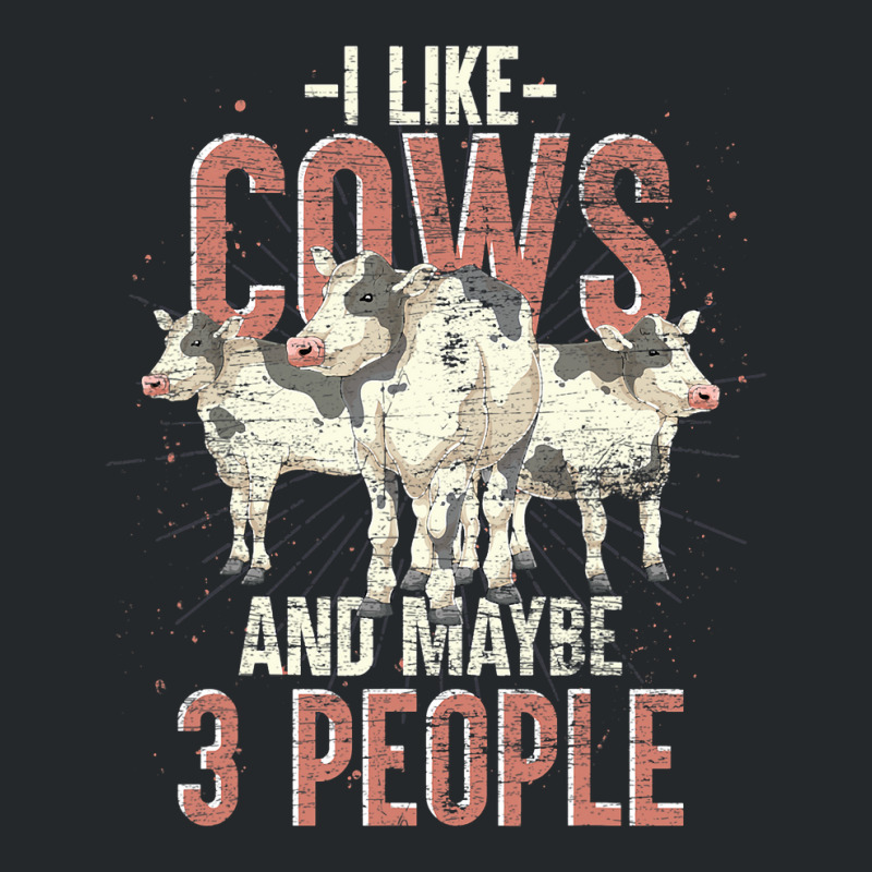 I Like Cows And Maybe 3 People Funny Farm Animal C Crewneck Sweatshirt by spreesgomez | Artistshot