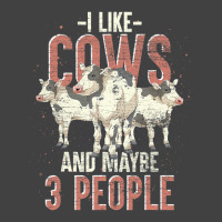 I Like Cows And Maybe 3 People Funny Farm Animal C Vintage T-shirt | Artistshot