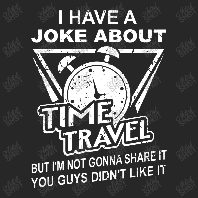 Joke About Time Travel Not Share Because You Didn' Women's Pajamas Set by skw art | Artistshot