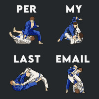 Bjj Jiu Jitsu Funny Per My Last Email Gift Crewneck Sweatshirt | Artistshot