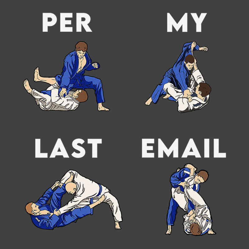 Bjj Jiu Jitsu Funny Per My Last Email Gift Vintage T-Shirt by guiUPTEES | Artistshot