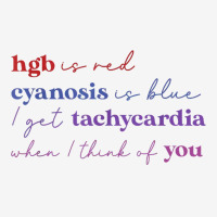 Hgb Is Red I Get Tachycardia When I Think Of You V Graphic T-shirt | Artistshot