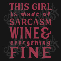 This Girl Is Made Of Sarcasm Wine And Everything Active Duffel | Artistshot