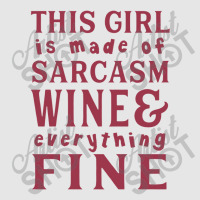 This Girl Is Made Of Sarcasm Wine And Everything Full-length Apron | Artistshot