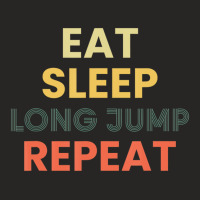 Eat Sleep Long Jump Repeat Long Jump T Shirt Ladies Fitted T-shirt | Artistshot