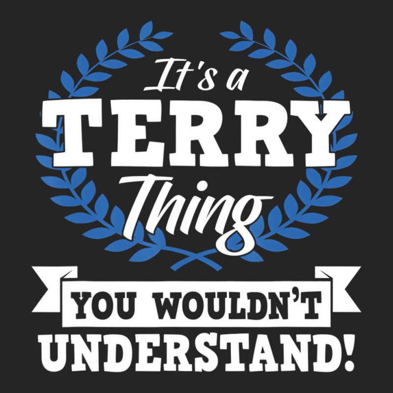 It's A Terry Thing You Wouldn't Understand Name Sh Unisex Hoodie by gabuya | Artistshot