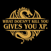 What Doesn't Kill You Gives You Xp Tabletop Rp Legging | Artistshot