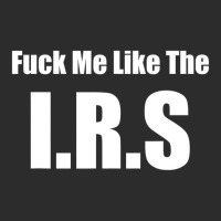 Fuck Me Like The I.r.s. Funny Libertarian Anti Tax Exclusive T-shirt | Artistshot