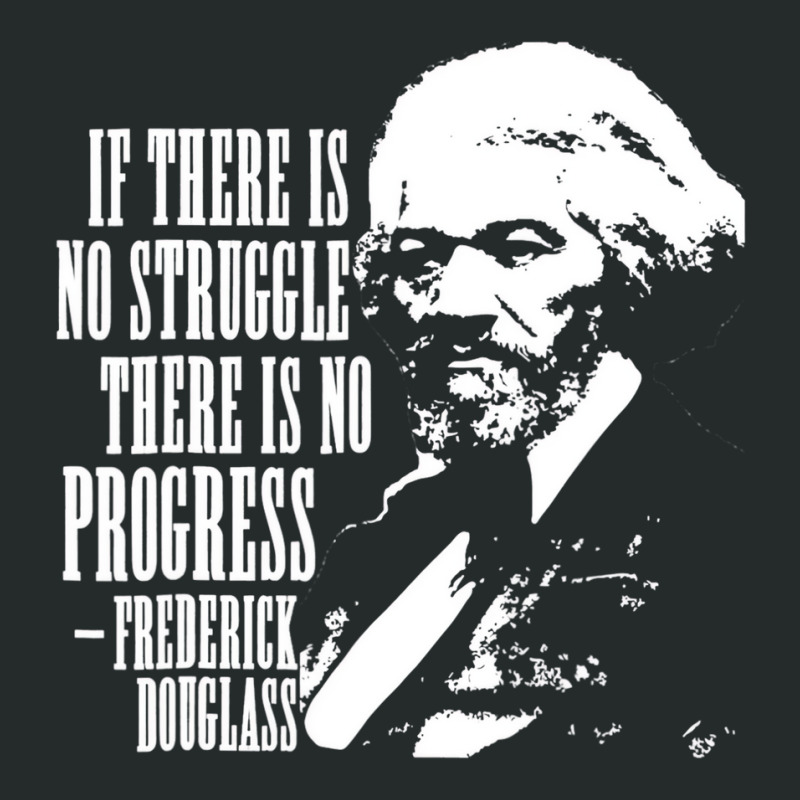 Frederick Douglass Quote Black History Month T Shi Women's Triblend Scoop T-shirt by wafaha | Artistshot