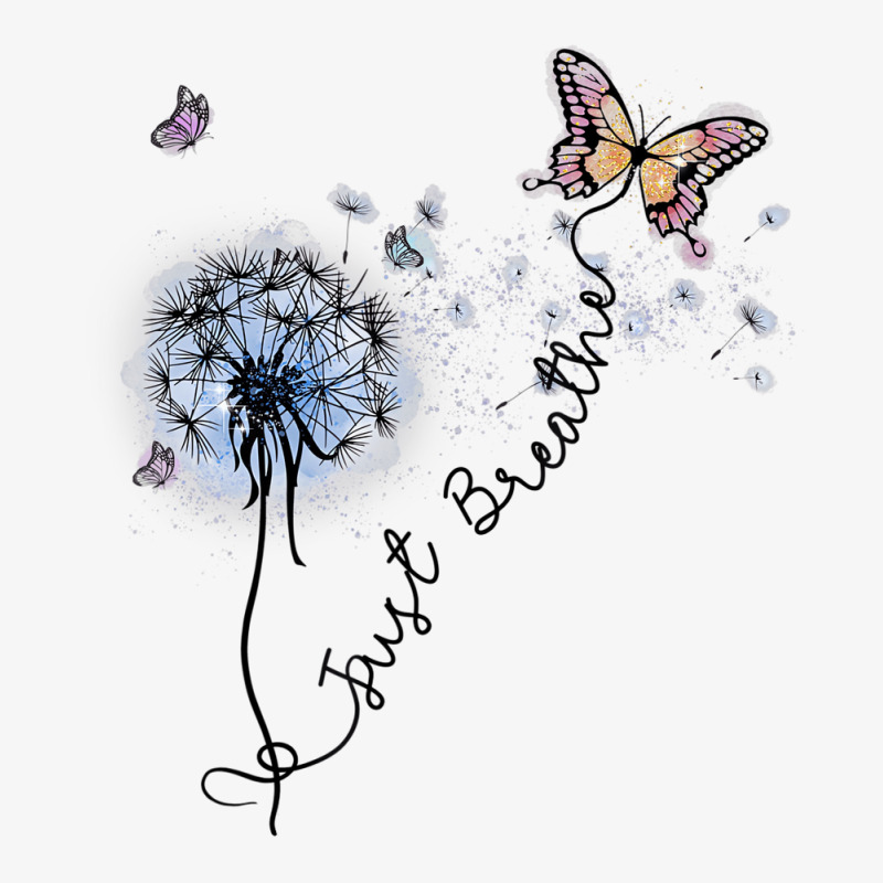 Dandelion Just Breathe Buttefly Inspiration Quotes Ladies Fitted T-Shirt by voutsro | Artistshot