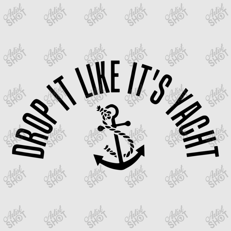 Sailing Shirt Drop It Like It's Yacht Tees Unisex Jogger | Artistshot