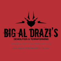 Big Al Drazi's Demolition & Terraforming 13 T-shirt | Artistshot