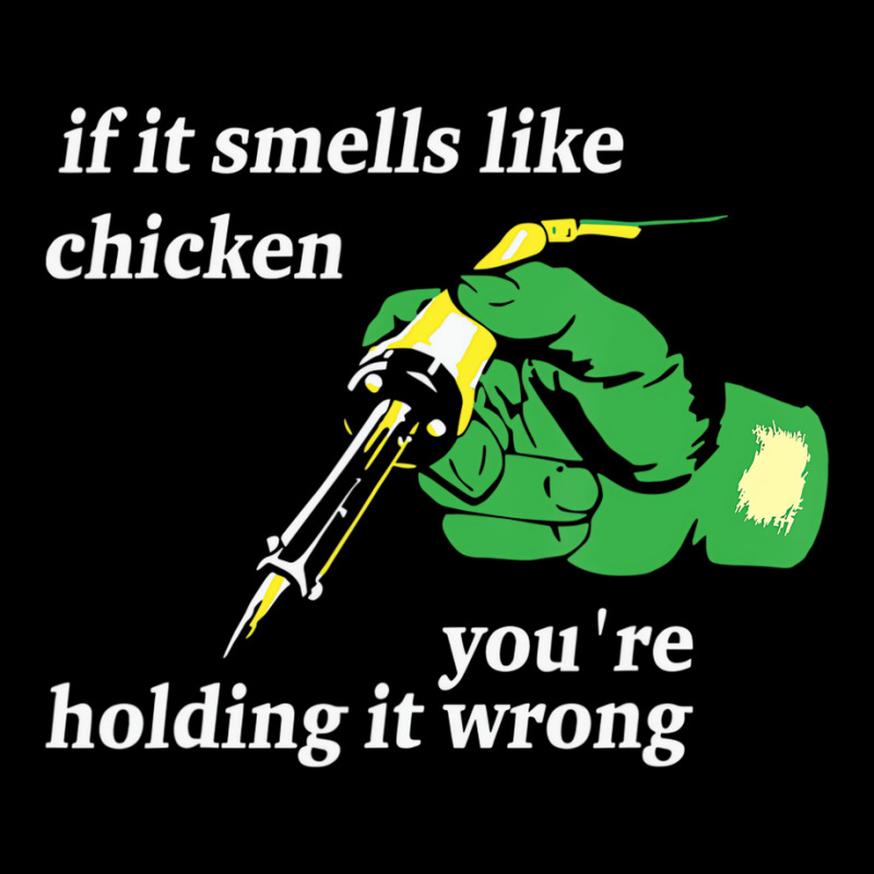 If It Smells Like Chicken You're Holding It Wrong V-Neck Tee by bettincam | Artistshot