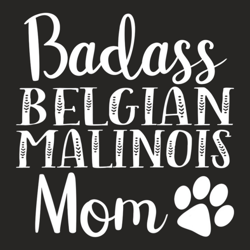 Badass Belgian Malinois Mom Funny Dog Womens Gift Ladies Fitted T-Shirt by imelde | Artistshot