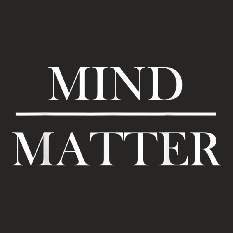 Mind Over Matter Motivational  Men Women Kids Ladies Fitted T-Shirt by JoshuaDavidRocoe | Artistshot