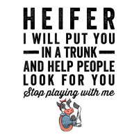 Heifer I Will Put You In Trunk And Help People Loo Youth Hoodie | Artistshot