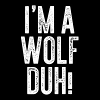 I'm A Wolf Duh! T Shirt Costume Gift Shirt V-neck Tee | Artistshot