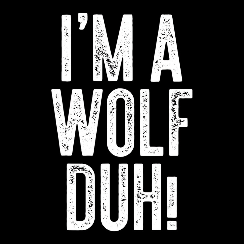 I'm A Wolf Duh! T Shirt Costume Gift Shirt V-neck Tee | Artistshot