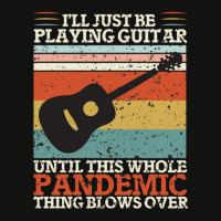 I'll Just Be Playing Guitar Until This Whole Pand  Scorecard Crop Tee | Artistshot