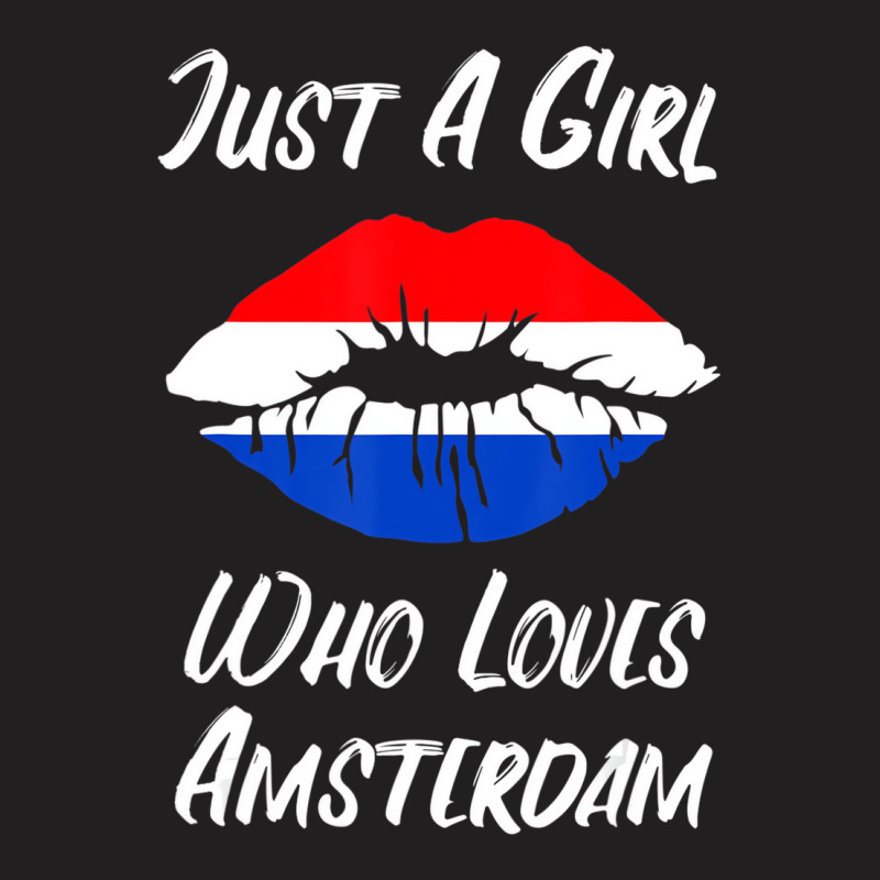 Lips Mouth Love Holland Flag Amsterdam T Shirt T-Shirt by bonne | Artistshot