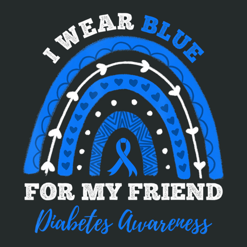 I Wear Blue For My Friend T1d Type 1 Diabetes Awar Women's Triblend Scoop T-shirt by hausch | Artistshot