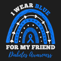 I Wear Blue For My Friend T1d Type 1 Diabetes Awar Classic T-shirt | Artistshot