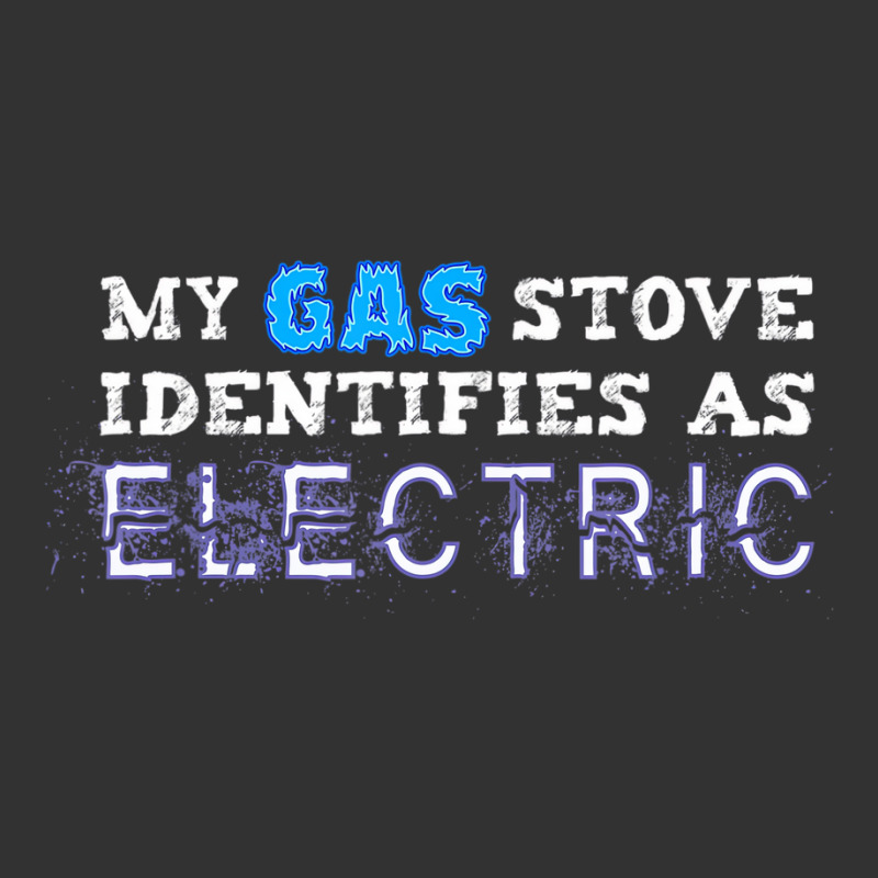 My Gas Stove Identifies As Electric Funny T Shirt Baby Bodysuit by catricegar | Artistshot