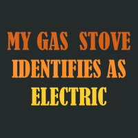 My Gas Stove Identifies As Electric T Shirt Women's Triblend Scoop T-shirt | Artistshot