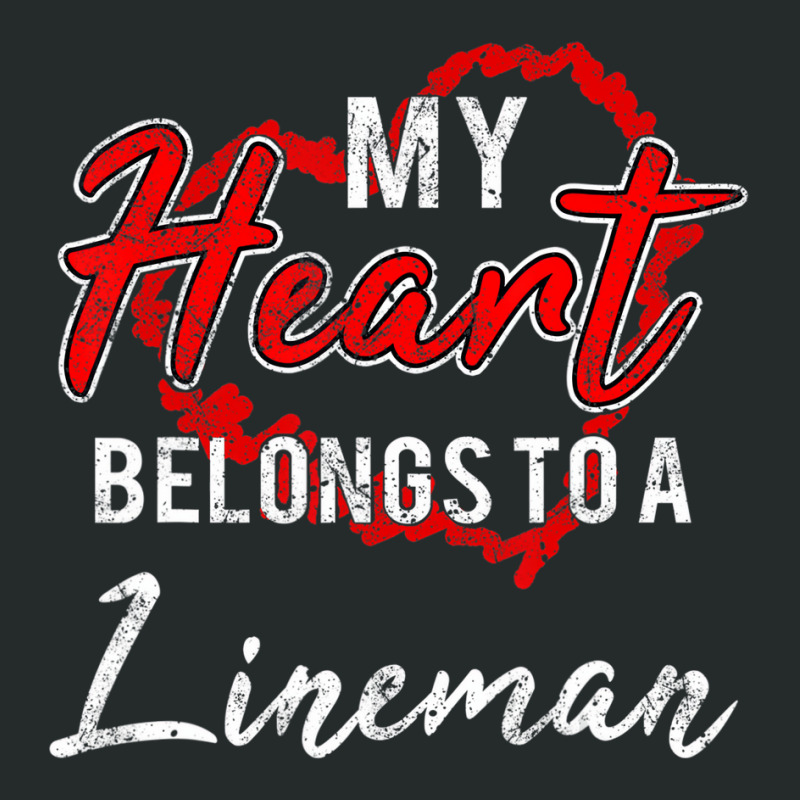 My Heart Belongs To A Lineman Valentines Day Lovel Women's Triblend Scoop T-shirt by catricegar | Artistshot